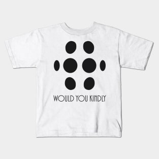 Big Daddy - Would You Kindly Kids T-Shirt